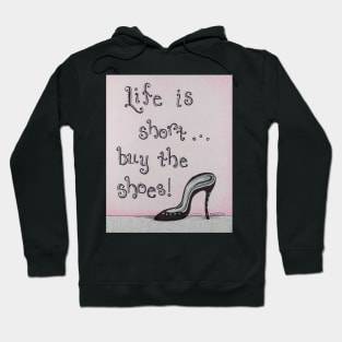 Buy the Shoes! Hoodie